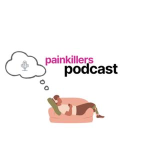 The Painkillers Podcast