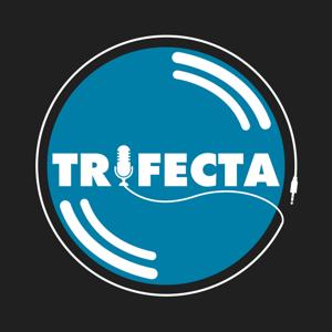 Trifecta Podcast