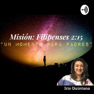 Misión: Filipenses 2:15 Un Momento para Padres!
