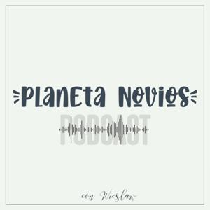 Planeta Novios Podcast