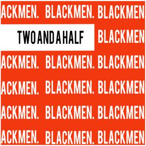 Two & a Half Black Men