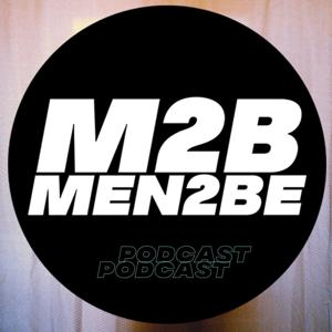 Men2Be Podcast