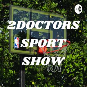 2DOCTORS SPORT SHOW