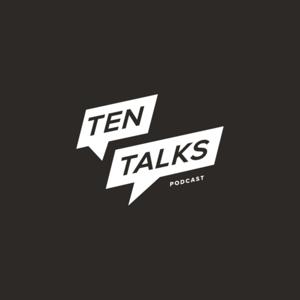 TEN TALKS PODCAST