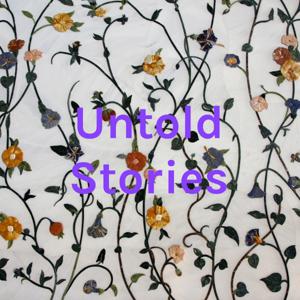 Untold Stories