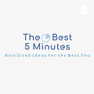 Best 5 Minutes