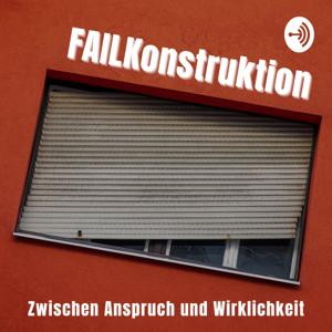 FAILKonstruktion - Zwischen Anspruch und Wirklichkeit
