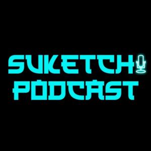 Suketchi Podcast