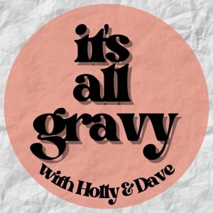 It’s all Gravy