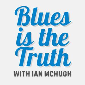 Blues is the Truth by Ian McHugh