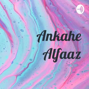 Ankahe Alfaaz