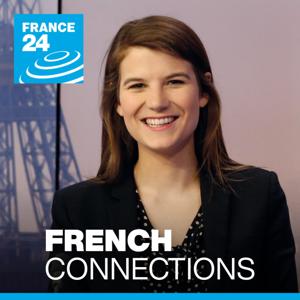 French Connections by FRANCE 24