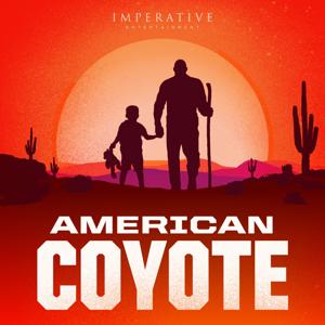 American Coyote by Imperative Entertainment and Pegalo Pictures