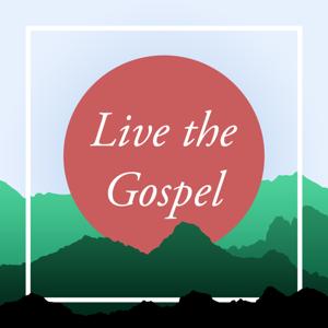 Live the Gospel