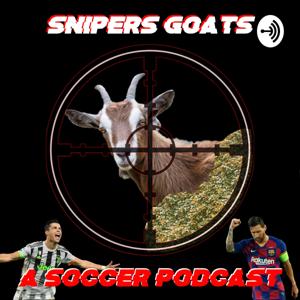 Sniper's Goats: A Soccer Podcast