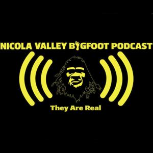 Nicola Valley Bigfoot Podcast