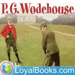 The Clicking of Cuthbert by P. G. Wodehouse by Loyal Books