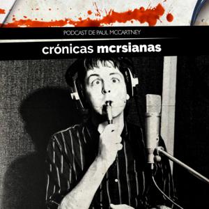 Crónicas McRSianas Podcast McCartney