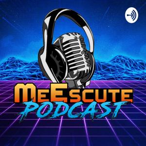 MeEscute Podcast