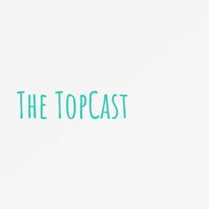 The TopCast