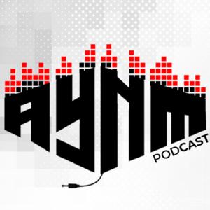 AYNM Podcast