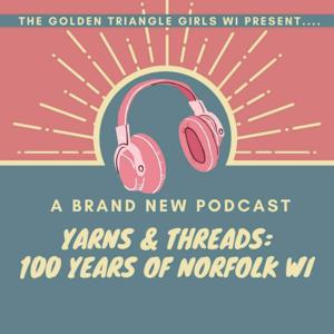 Yarns and Threads: 100 years of Norfolk WI