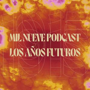 Mil Nueve Podcast