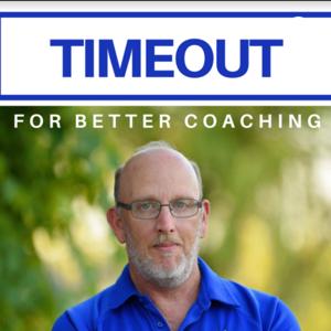 Timeout for Better Coaching