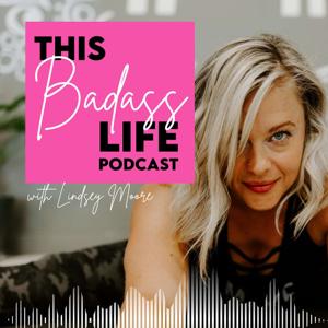 This Badass Life with Lindsey Moore