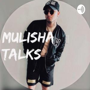 Mulisha Talks