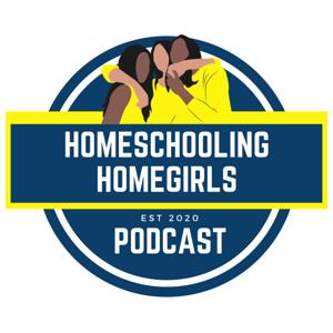 Homeschooling Homegirls