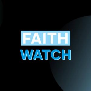 Faithwatch TV Podcast