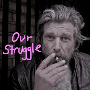 Our Struggle by Our Struggle