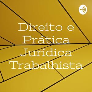 Direito e Prática Jurídica Trabalhista - Professor Lindomar