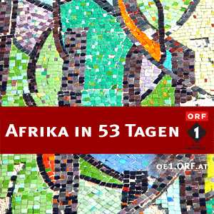 Ö1 Afrika in 53 Tagen