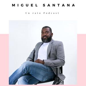 Un Rato Con Miguel Santana