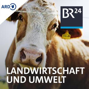 Landwirtschaft und Umwelt by Bayerischer Rundfunk