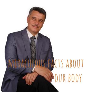 miraculous facts about our body