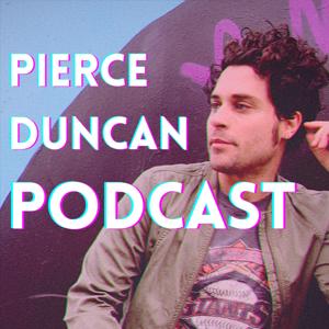 Pierce Duncan Podcast