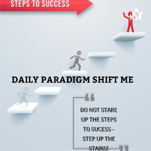 Daily Paradigm Shift ME