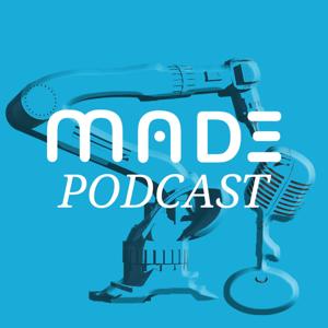 MADE Podcast