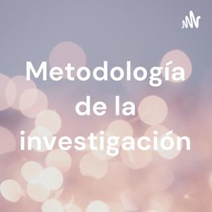 Metodología de la investigación