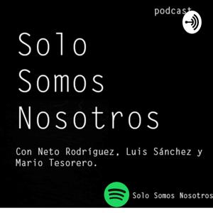 Solo somos nosotros