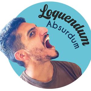 Loquendum Absurdum