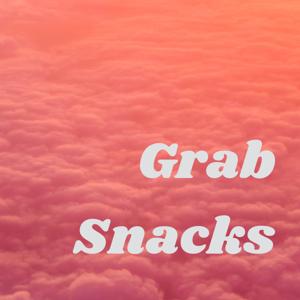 Grab Snacks!