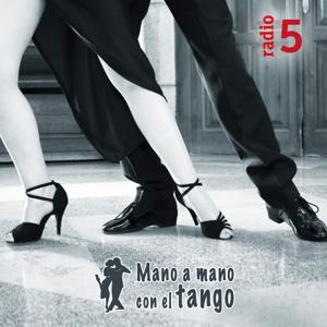 Mano a mano con el tango by Radio 5