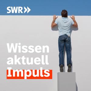 Wissen aktuell – Impuls by SWR