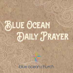 Blue Ocean Daily Prayer