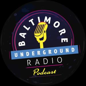 Baltimore Underground Radio Podcast