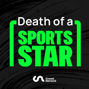 Death of a Sports Star by Crowd Network